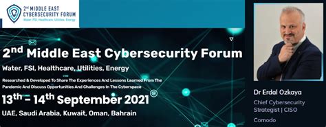 Nd Middle East Cybersecurity Forum Free Registration Dr Erdal Ozkaya