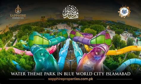 Water Theme Park In Blue World City Islamabad Sapphire Properties