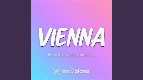 Vienna Higher Key Originally Performed By Billy Joel YouTube Music