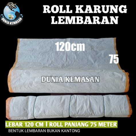 Jual Karung Lembaran Roll Cm M Plastik Packing Karung Paket