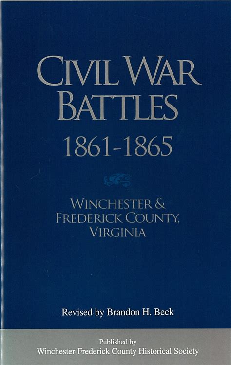 Civil War Battles – 1861-1865 Winchester and Frederick County Virginia ...