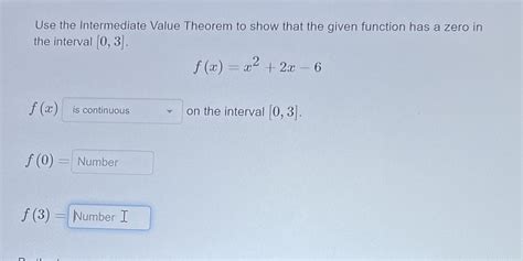 Solved Use The Intermediate Value Theorem To Show That The Given