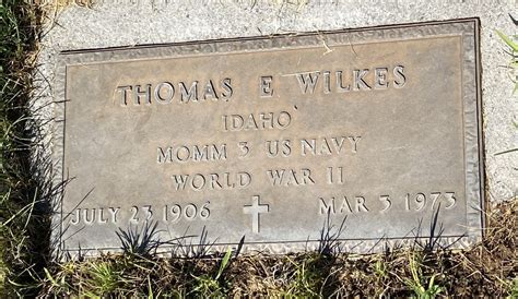 Thomas Ephraim Wilkes Jr 1906 1973 Find A Grave Memorial