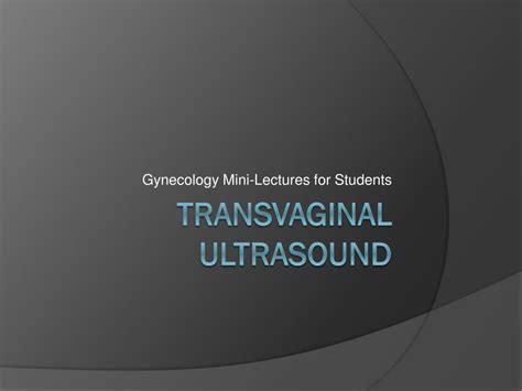 Ppt Transvaginal Ultrasound Powerpoint Presentation Free Download