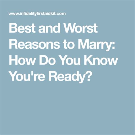 Best And Worst Reasons To Marry How Do You Know Youre Ready Did