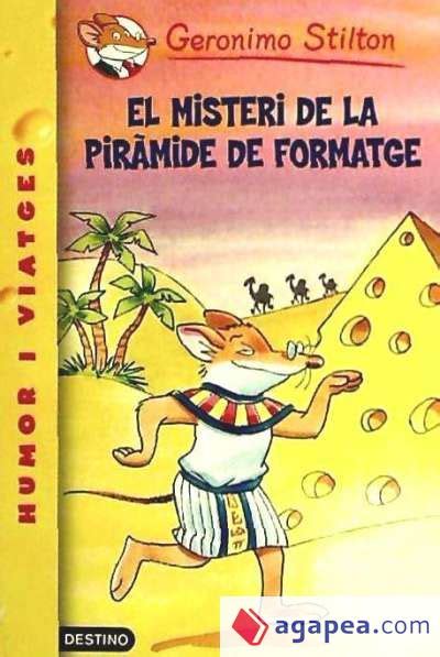 El Misteri De La Piramide De Formatge Geronimo Stilton