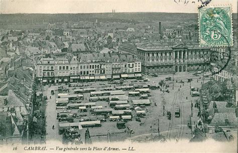 Vue générale vers la Place d Armes à Cambrai Cartorum