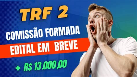 Concurso Trf 2 ComissÃo É Formada E Edital Deve Sair Em Breve Youtube