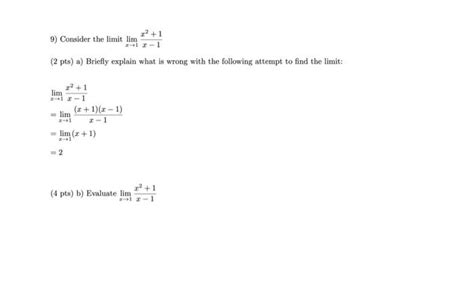 Solved 9 Consider The Limit Limx→1x−1x2 1 2 Pts A