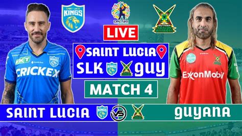 Cpl Live Slk Vs Guy Live Scores Saint Lucia Kings Vs Guyana