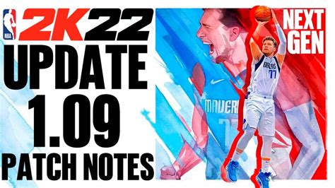 NBA 2K22 Next Gen Official Patch 1 09 Patch Notes 01 13 2022