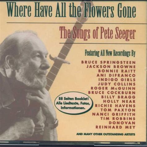 Where Have All The Flowers Gone The Songs Of Pete Seeger 1998 CD