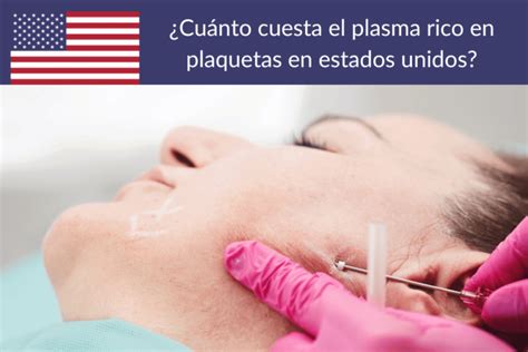 Cuanto Cuesta El Plasma Rico En Plaquetas En Estados Unidos En 2025