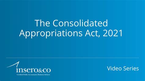 The Consolidated Appropriations Act 2021 Insero And Co Cpas