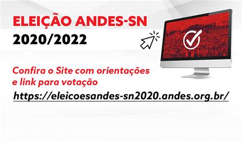 Elei O Do Andes Sn Confira O Site E O Procedimento Para Vota O Adusb