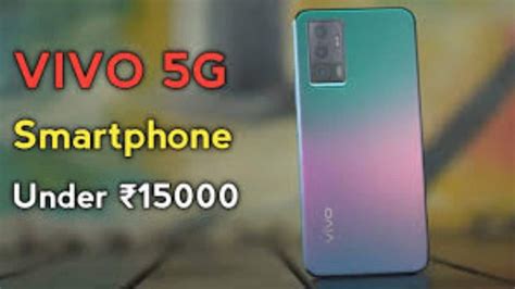 Top 5G Smartphones From Vivo Under Rs 15 000 Check Here The Tech Outlook