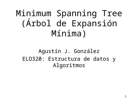 Ppt Minimum Spanning Tree Rbol De Expansi N M Nima Dokumen Tips