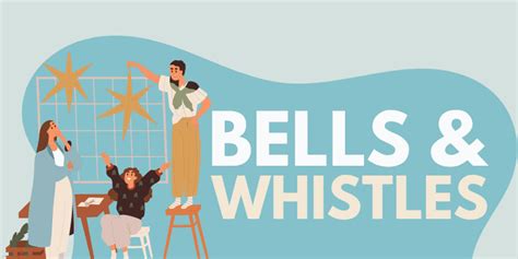 Bells and Whistles – Origin and Meaning