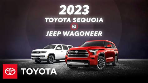 2023 Toyota Sequoia Vs 2023 Jeep Wagoneer Toyota Youtube