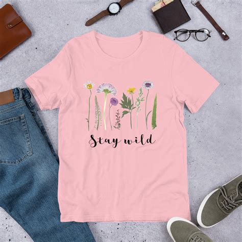 Stay Wild Shirt Flowers Shirt Wildflowers Tee Botanical Etsy