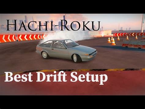 Hachi Roku Best Drift Setup Carx Drift Racing Youtube