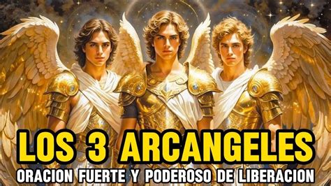 ORACION PODEROSA DE LOS 3 ARCÁNGELES RECIBE UN MILAGRO SAN MIGUEL