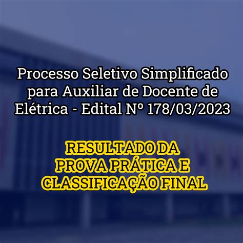 Processo Seletivo Simplificado Para Auxiliar De Docente De El Trica