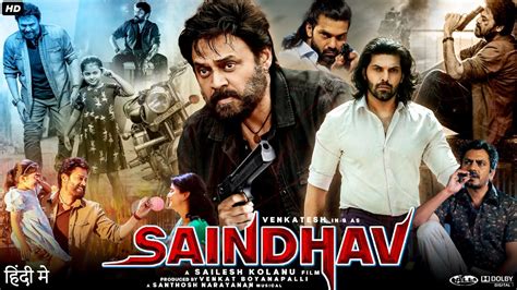 Saindhav Full Movie In Hindi Dubbed Venkatesh Shraddha Srinath