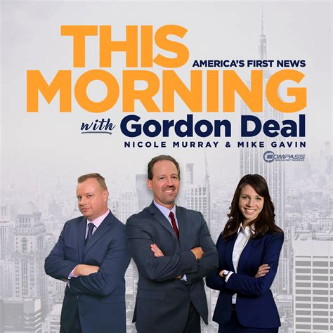 This Morning—America’s First News with Gordon Deal – Compass Media Networks