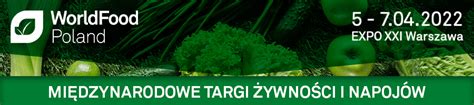 Targi Worldfood Poland Kwietnia Food Forum Czasopismo