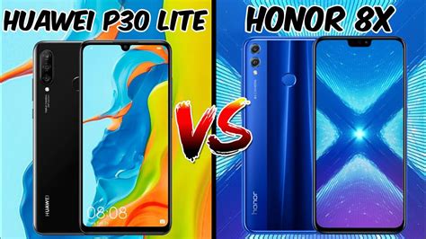 Huawei P30 Lite Vs Honor 8x Comparison Honor8x Huaweip30lite Phone