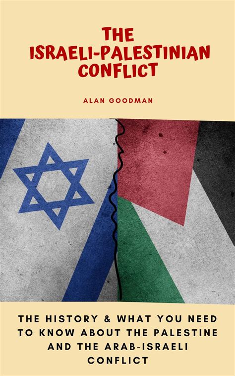 Buy THE ISRAELI-PALESTINIAN CONFLICT: The History And What You Need To