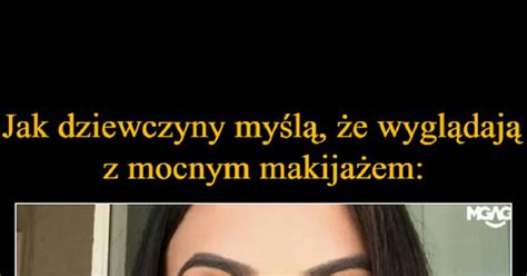 Dziewczyny Z Mocnym Makijazem Xd Lols Pl