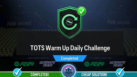 Tots Warm Up Daily Challenge Sbc Completed Cheap Solution Tips Fc