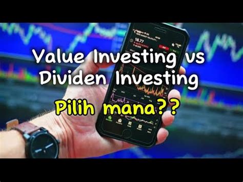 Value Investing Atau Dividen Investing Pilih Mana YouTube