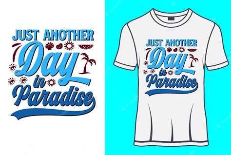 Premium Vector Just Another Day In Paradise Summer Beach Typography T