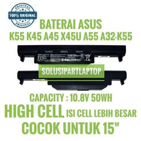 Jual Baterai Original Laptop Asus X45C X45U X45A X45 A45A A55 A55V A32