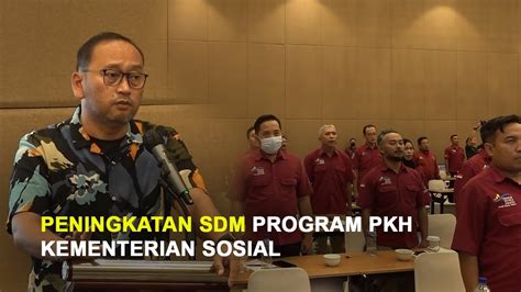 Full Video I Peran Penting SDM PKH Sukseskan Pembangunan Kesos YouTube