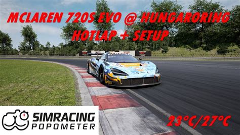 Hungaroring McLaren 720S Evo 1 41 8 Hotlap Setup Assetto Corsa