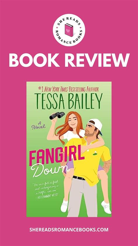 Fangirl Down By Tessa Bailey My Book Review Of This Epic Sports Romance She Reads Romance