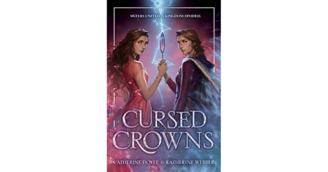 Book Giveaway For Cursed Crowns By Catherine Doyle Nov 27 Dec 25 2023