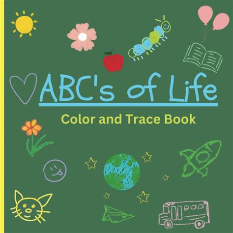 Abcs Of Life Color And Trace Book 9798326264480 Books Bells Books