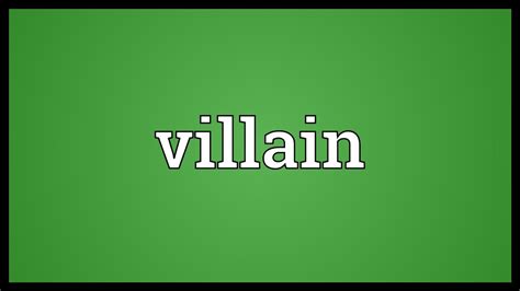 Villain Meaning - YouTube