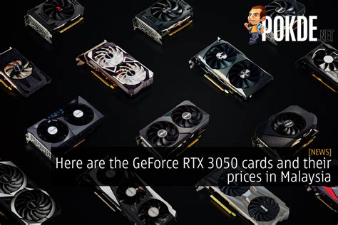 Here Are The GeForce RTX 3050 Cards And Their Prices In Malaysia ...