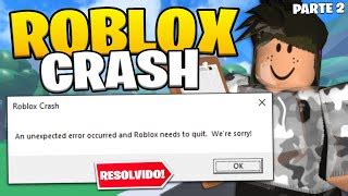 Resolver Error Roblox Crash An Unexpected Error Occur Doovi