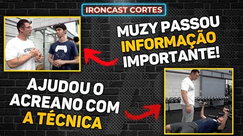 MUZY DEIXOU DICAS VALIOSAS SOBRE O TREINO PARA ACREANO IRONCAST