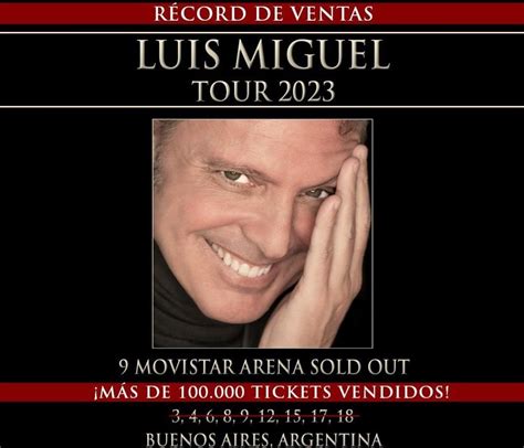 Luis Miguel Agot Nueve Fechas En Argentina Vendi M S De