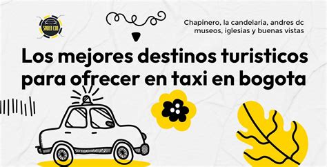 Los mejores destinos turísticos en Bogotá Colombia para ir en taxi