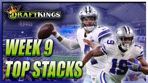 Draftkings Week 9 Top Stacks Nfl Dfs Picks And Rotogrinders Lineup Hq