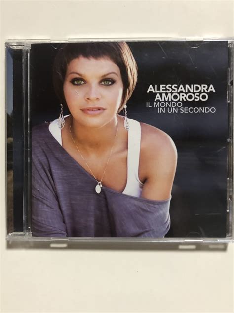 Alessandra Amorosoil Mondo In Un Secondo